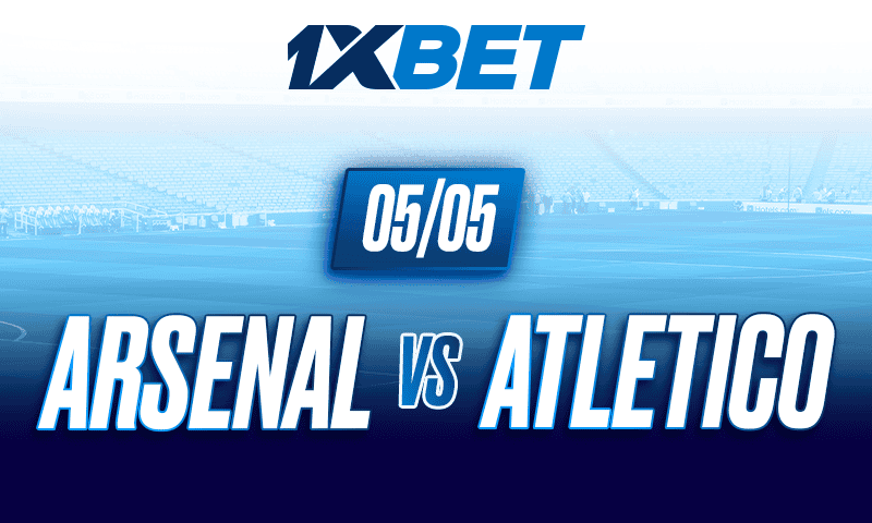 Ligue des champions : Regardez le match retour de la demi-finale entre Arsenal et l'Atletico Madrid ! 5 Un choc au sommet entre Arsenal et l'Atlético de Madrid en Ligue des champions à l'Emirates Stadium, avec les pronostics et les offres de paris exclusives de 1xBet
